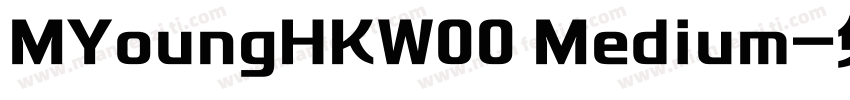 MYoungHKW00 Medium字体转换
